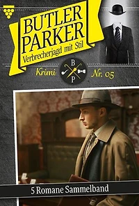 5 Romane: Butler Parker – Sammelband 5 – Kriminalroman