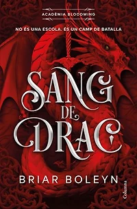 Sang de drac (Acadèmia Bloodwing 1)