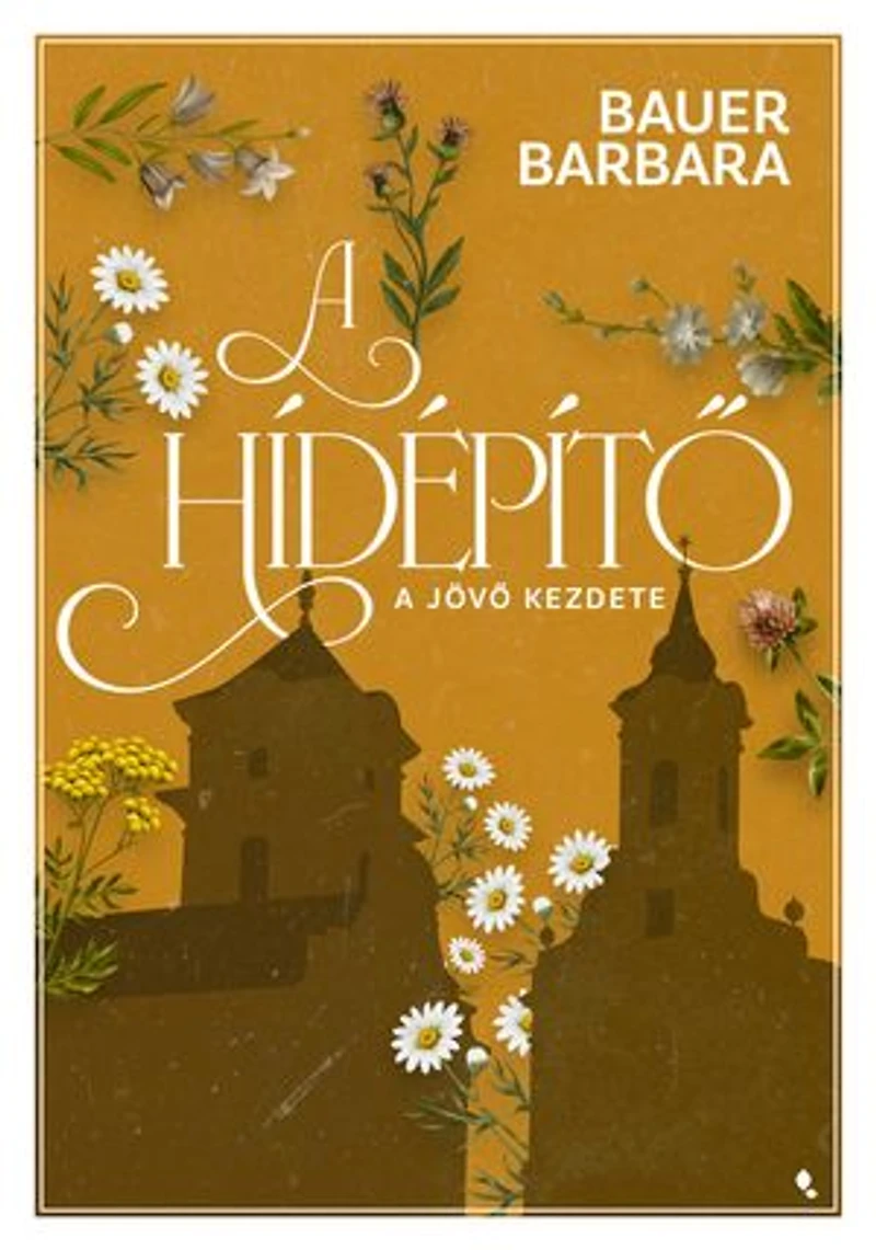 A hídépítő 1.: A jövő kezdete