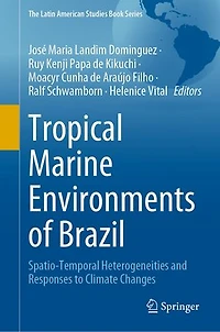 Tropical Marine Environments of Brazil: Spatio-Temporal Heterogeneities and Responses to Climate Changes