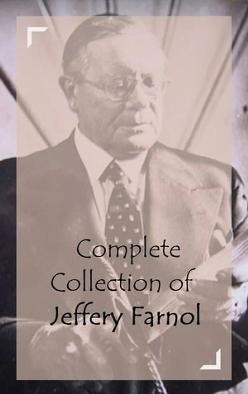 Complete Collection of Jeffery Farnol