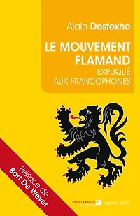 Le Mouvement flamand expliqué aux francophones