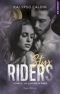 Styx riders - Tome 03: La luxure d'Ares