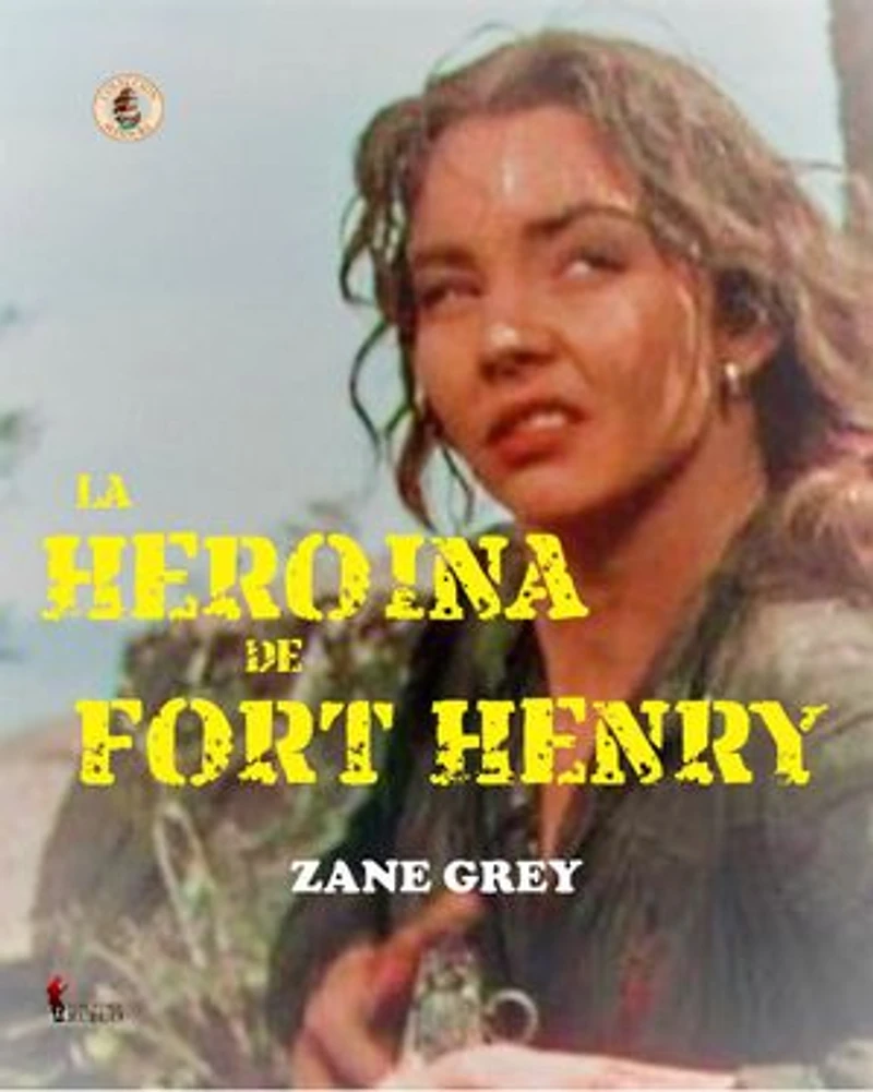 La heroína de Fort Henry