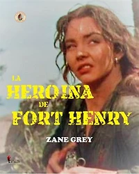 La heroína de Fort Henry