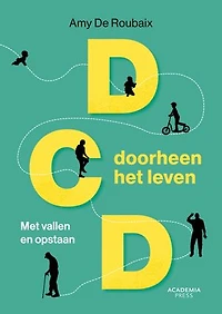 DCD doorheen het leven: Met vallen en opstaan