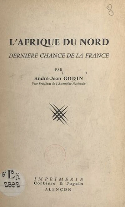 L'Afrique du Nord: Dernière chance de la France
