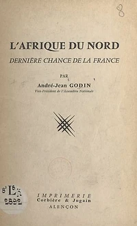 L'Afrique du Nord: Dernière chance de la France