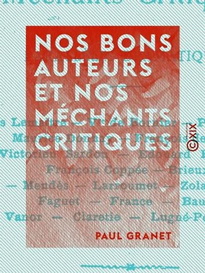 Nos bons auteurs et nos méchants critiques: Parallèles dramatiques