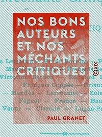 Nos bons auteurs et nos méchants critiques: Parallèles dramatiques