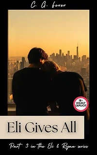 Eli Gives All: Eli & Ryan, #3
