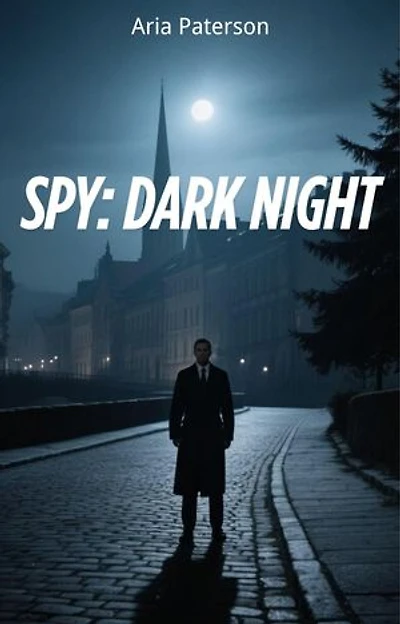 Spy: Dark Night: Spy: Dark Night