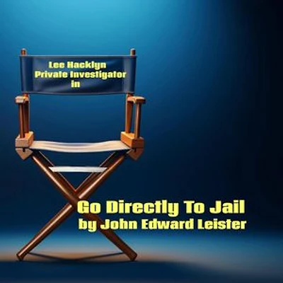 Lee Hacklyn Private Investigator in Go Directly To Jail: Lee Hacklyn, #1