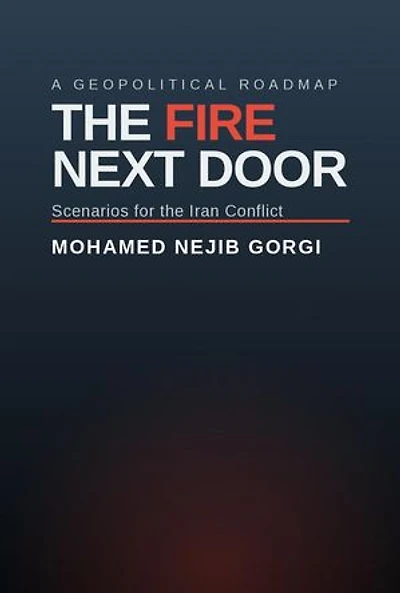 The Fire Next Door: Scenarios for the Iran Conflict