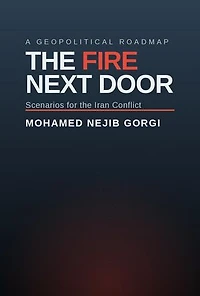 The Fire Next Door: Scenarios for the Iran Conflict