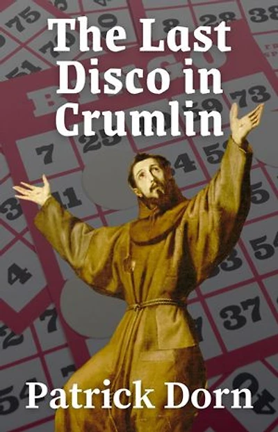 The Last Disco in Crumlin: A Father Declan Supernatural Mystery