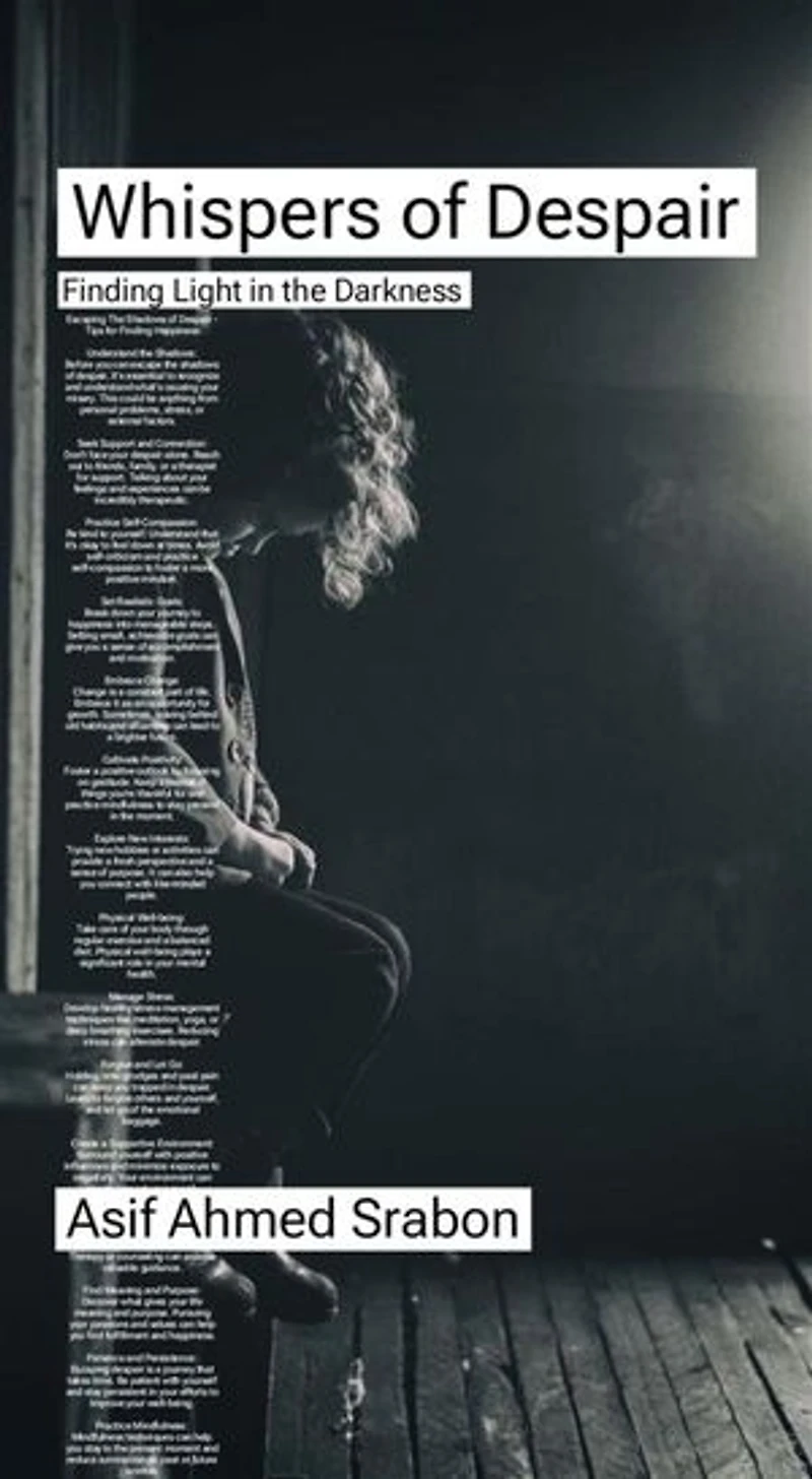 Whispers of Despair: Finding Light in the Darkness