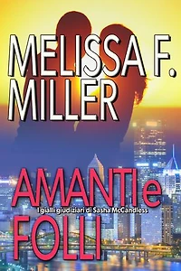 Amanti e folli: Una storia breve di Sasha McCandless