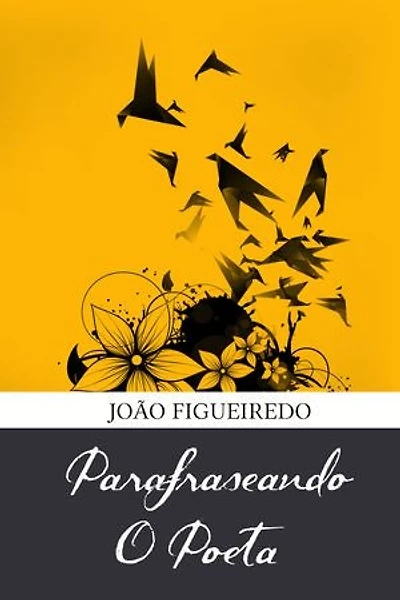 Parafraseando o poeta.: xxxxxxxxxxxxxxxxxxxxxxxxxxxxxxxxxxxxxxx