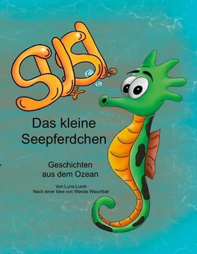 Susi, das kleine Seepferdchen: Geschichten aus dem Ozean