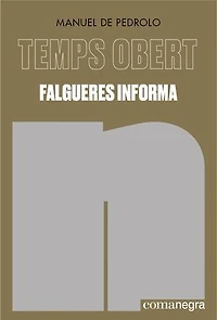 Falgueres informa: Temps Obert III