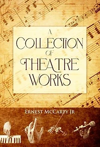 A Collection of Theatre Works