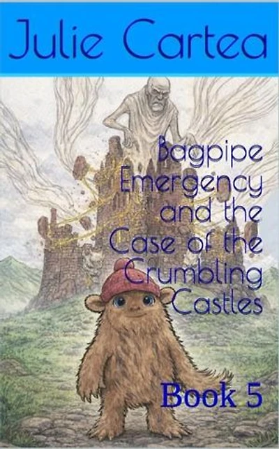 Bagpipe Emergency and the Case of the Crumbling Castles
