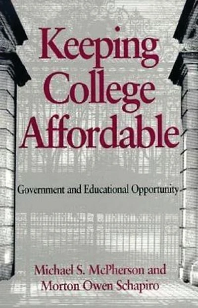 Keeping College Affordable: Government and Educational Opportunity