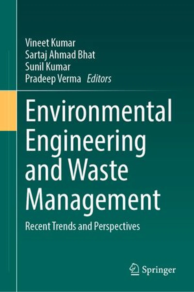 Environmental Engineering and Waste Management: Recent Trends Perspectives
