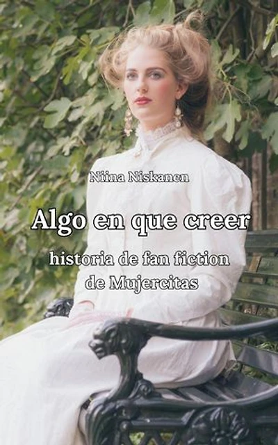 Algo en que creer, Historia de fanfiction de Mujercitas