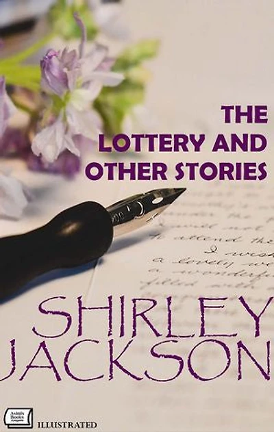 The Lottery and Other Stories. Illustrated