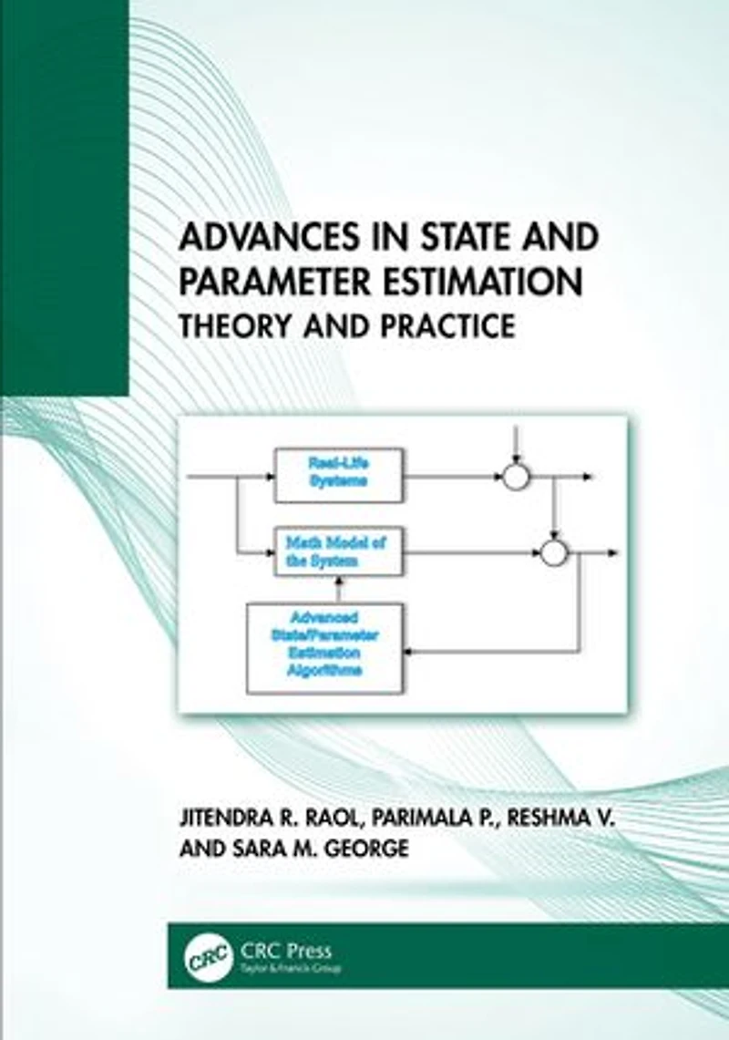 Advances State and Parameter Estimation: Theory Practice