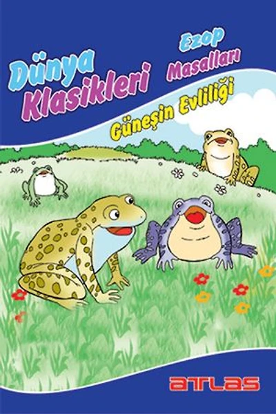 Ezop Masalları - Güneşin Evliliği