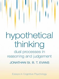Hypothetical Thinking: Dual Processes Reasoning And Judgement