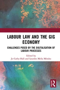 Labour Law And The Gig Economy: Challenges Posed By Digitalisation Of Processes
