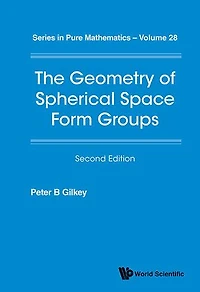 Geometry Of Spherical Space Form Groups, The ()