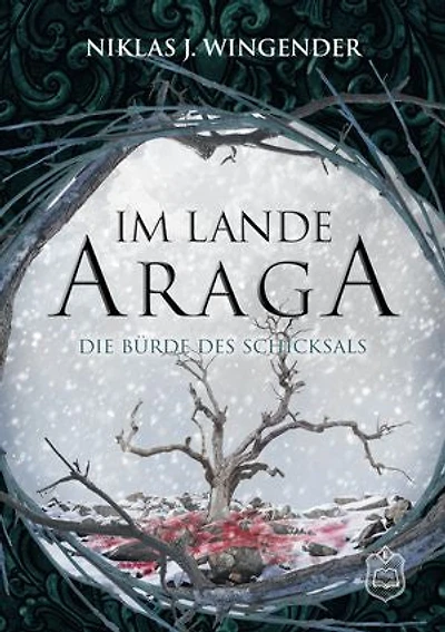 Im Lande Araga: Die Bürde des Schicksals