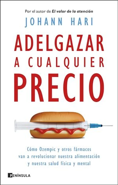 Adelgazar a cualquier precio: Cómo Ozempic y otros fármacos van a revolucionar nuestra alimentación y nuestra salud física y mental
