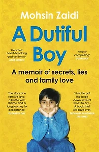 A Dutiful Boy: Memoir Of Secrets, Lies And Family Love
