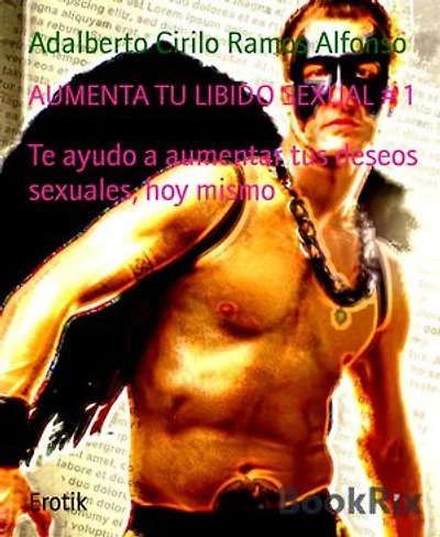 AUMENTA TU LIBIDO SEXUAL # 1: Te ayudo a aumentar tus deseos sexuales, hoy mismo