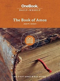 The Book of Amos: An Eight-Week Bible Study