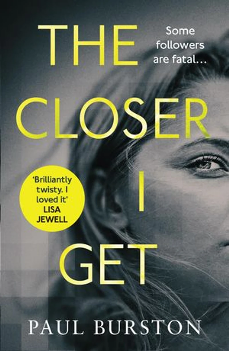CLOSER I GET