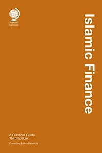 Islamic Finance: A Practical Guide, Third Edition