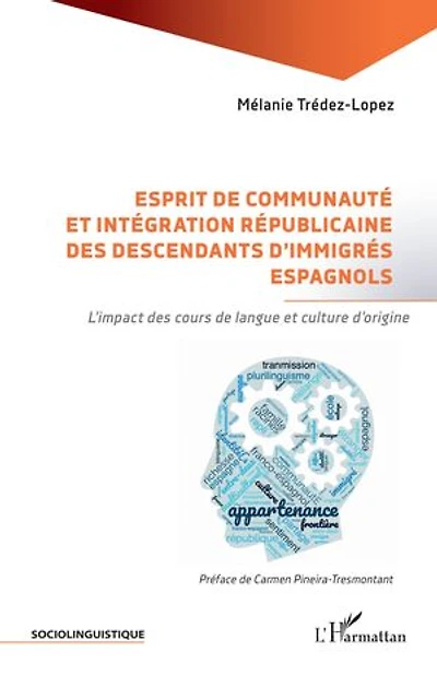 Esprit de communauté et intégration républicaine des descendants d’immigrés espagnols: L’impact des cours de langue et culture d’origine