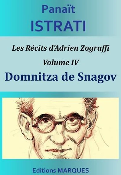 Domnitza de Snagov: Les Récits d'Adrien Zograffi - Volume IV