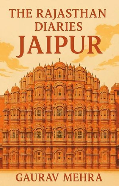 The Rajasthan Diaries - Jaipur