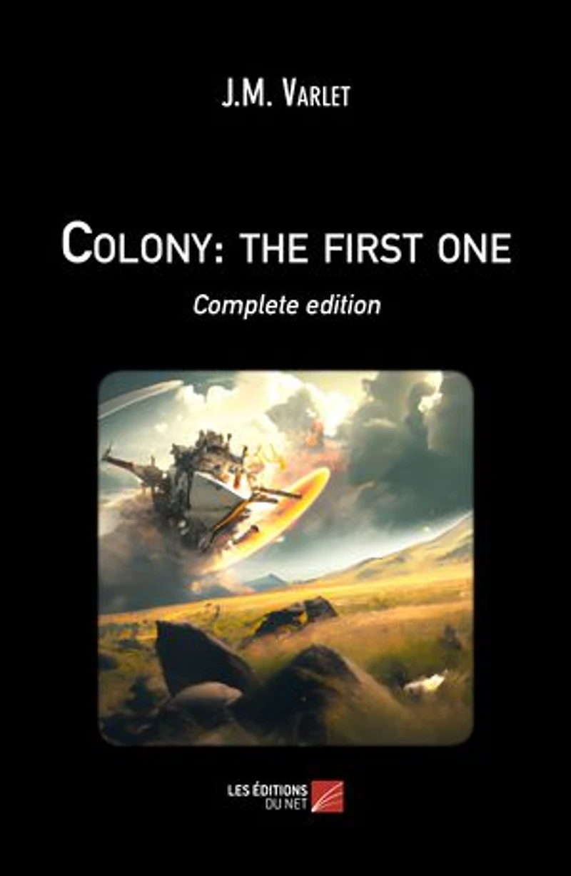 Colony: the first one: Complete edition
