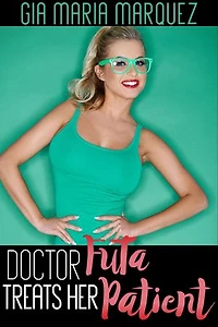 Doctor Futa Treats Her Patient: Futanari Fantasies, #5
