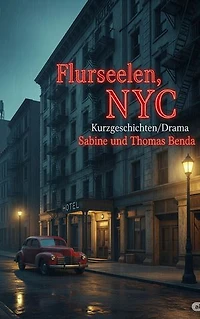 Flurseelen, NYC: Kurzgeschichten voller Dramatik und Leidenschaft in einem Hotel in NYC in unterschiedlichen Jahrzehnten.