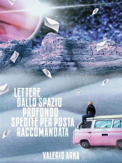 Lettere dallo spazio profondo spedite per posta raccomandata